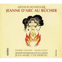 Arthur Honegger: Jeanne d'Arc au Bûcher