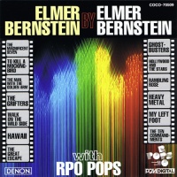 Elmer Bernstein by Elmer Bernstein with RPO POPS