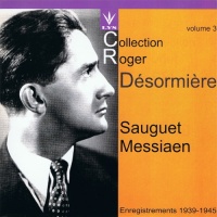 Roger Désormière vol. 3 - Sauguet, Messiaen