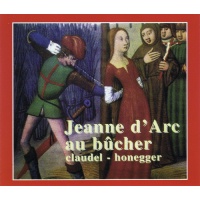 Honegger: Jeanne d'Arc Au Bûcher