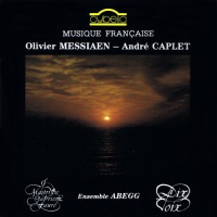 Olivier Messiaen - André Caplet