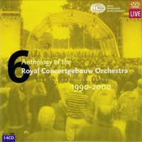 Anthology of the Royal Concertgebouw Orchestra Vol. 6, 1990-2000