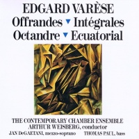 Varèse: Offrandes/Intégrales/Octandre/Ecuatorial