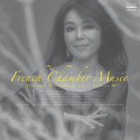 French Chamber Music - Harumi Hanafusa Live Series III - フランス室内楽作品集 —花房晴美ライブ・シリーズIII—