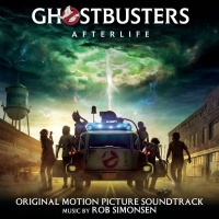 Ghostbusters Afterlife Original Motion Picture Soundtrack