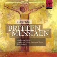 Britten, Messiaen, Choral Works