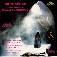 Montségur, Drame Lyrique de Marcel Landowski